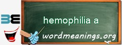 WordMeaning blackboard for hemophilia a